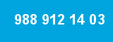 988 912 14 03 988 912 14 03